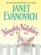 [Janet Evanovich Single Romance Novels 07] • Naughty Neighbor